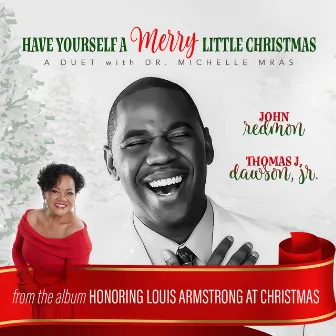 Have Yourself a Merry Little Christmas by Thomas J. Dawson, Jr.