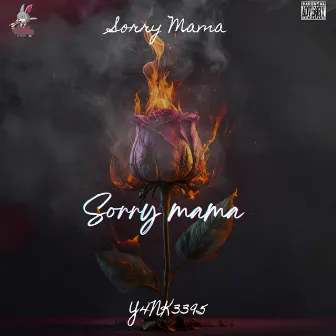 Sorry Mama by y4nk3395