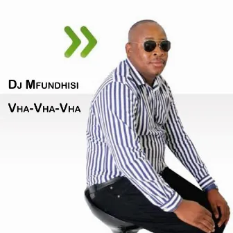 Vha-vha-vha by DJ Mfundhisi