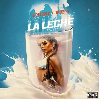 La Leche by Kn1 One