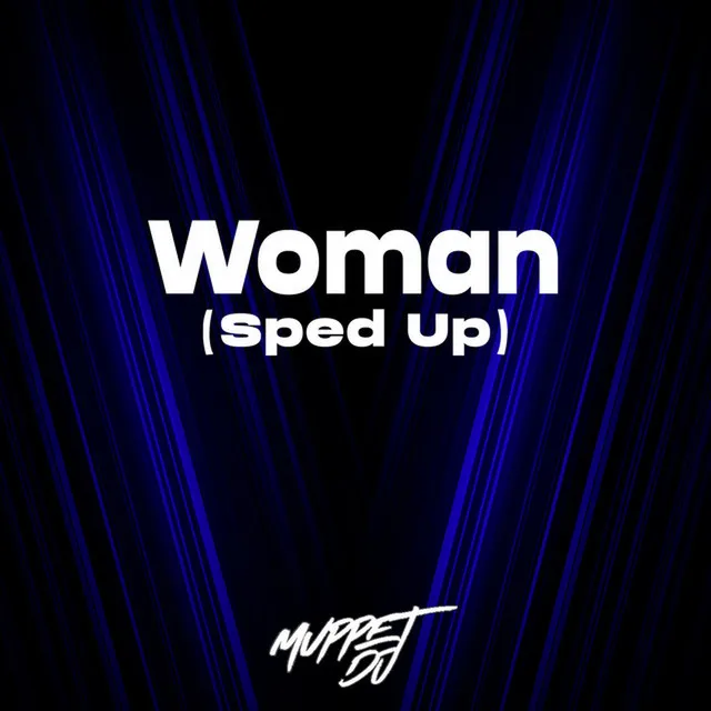 Woman (Sped Up) - Remix