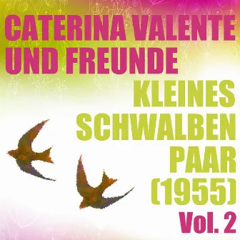 Kleines Schwalbenpaar (1955) - Vol. 2 by Caterina Valente