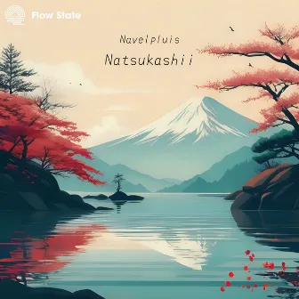 Natsukashii by Flow State Records