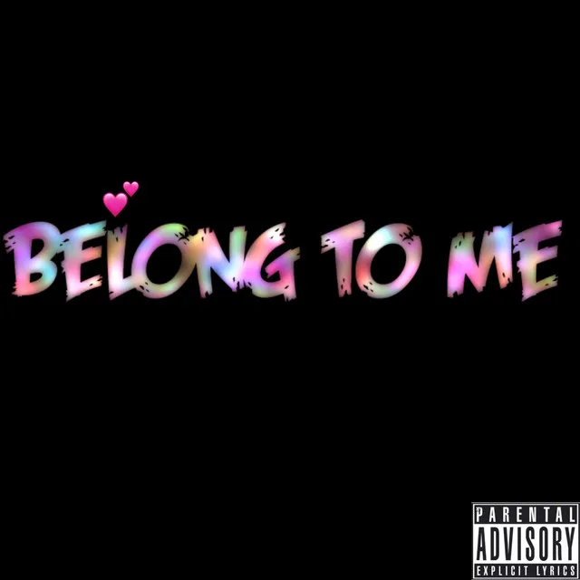 Belong To Me