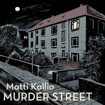 Murder Street by Matti Kallio