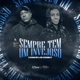 Sempre Tem um Invejoso by DJ BRUXO MPC