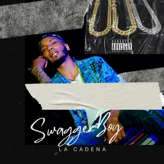 La Cadena by SwaggerBoy