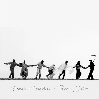 Danse Macabre by Bone Slim