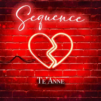 The Sequence by Te'Anne