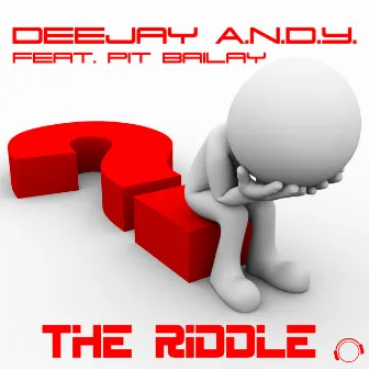 The Riddle by DeeJay A.N.D.Y.