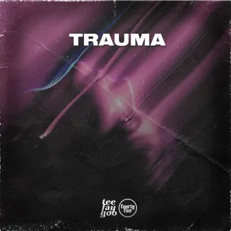 Trauma by prod. teefaygoo