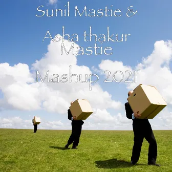 Mastie Mashup 2021 by Asha Thakur