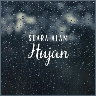 Hujan by Suara Alam