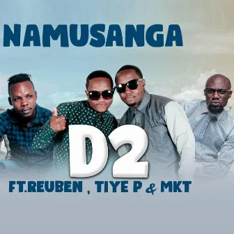 Namusanga (feat. Reuben, Tiye P & MKT) by D2