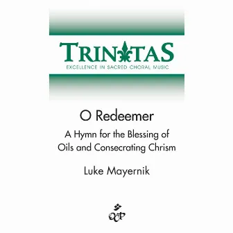 O Redeemer by Luke Mayernik