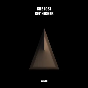 Get Higher by Che Jose