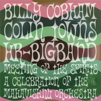 Meeting of the Spirits (A Celebration of the Mahavishnu Orchestra) by hr-Bigband