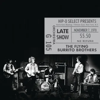 Authorized Bootleg / Fillmore East, New York, N.Y. – Late Show, November 7, 1970 by The Flying Burrito Brothers