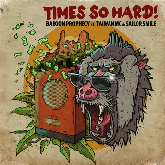 Times so Hard by Baboon Prophecy