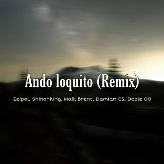 Ando Loquito (Remix) by 