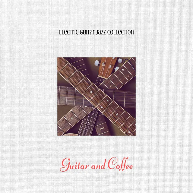 Guitar and Coffee, Instrumental Jazz