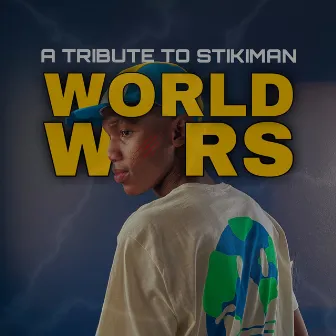 World Wars: a Tribute to Stikiman by Subzathedj