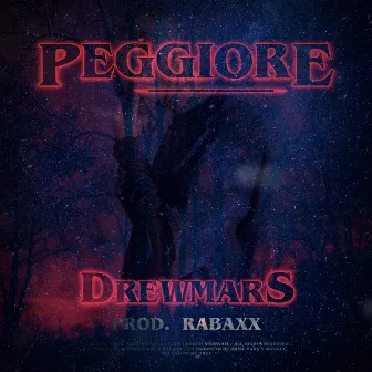 Peggiore by Rabaxx