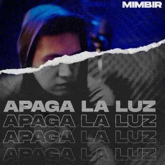 Apaga la luz by Mimbir