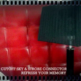 Refresh Your Memory by Strobe Connector