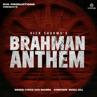 Brahman Anthem by Vick Sharma