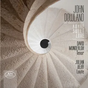 Dowland: Awake Sweet Love by Julian Behr