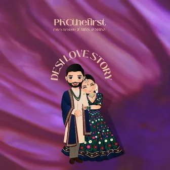 Desi Love Story (Extended Version) by PKCthefirst