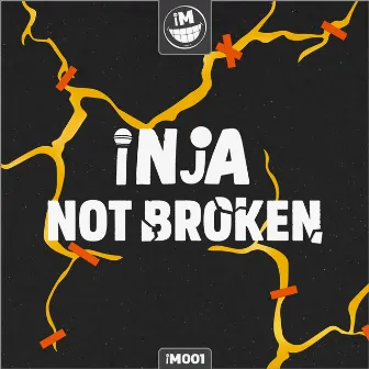 Not Broken by Inja