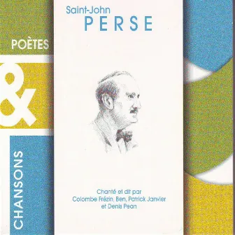 Poetes & chansons - saint-john perse by Saint-John Perse