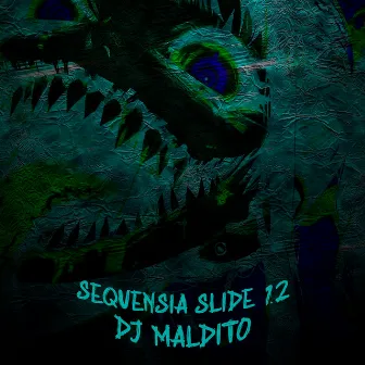 SEQUENCIA SLIDE 1.2 by DJ MALDITO