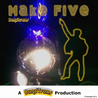 Make Five by Bandtraxs