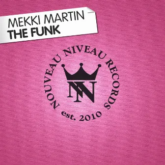 The Funk by Mekki Martin