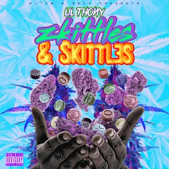 Zkittles & Skittles by Lil Thony