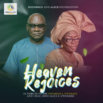 Heaven rejoices by Highbred & Alice Foundation