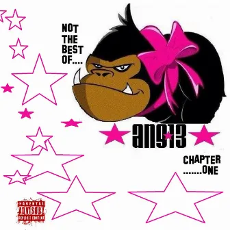 Not the Best of Ang13 Chapter One by Ang13