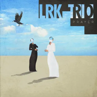 Prayer by LRK Trio