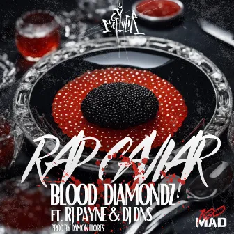 Rap Caviar & Blood Diamondz by McGyver