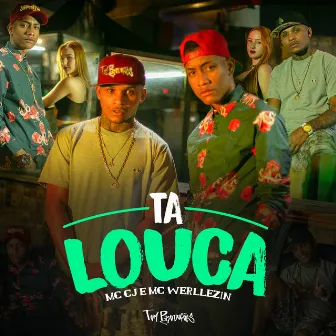 Ta Louca by MC WELLERZIN