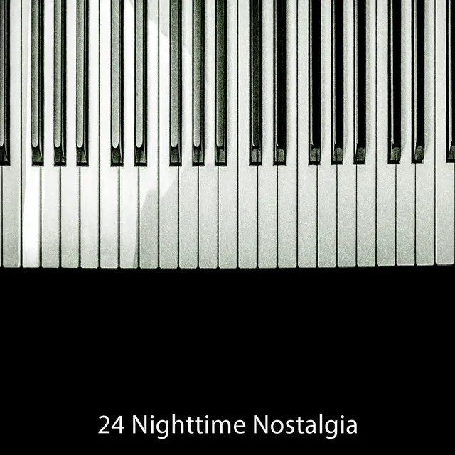 24 Nighttime Nostalgia