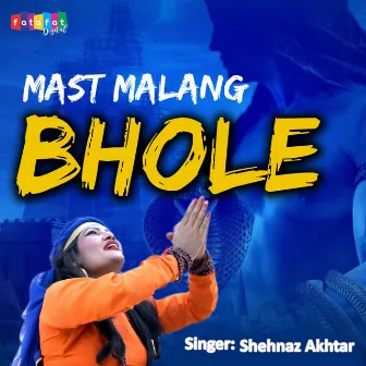 Mast Malang Bhole by Shehnaz Akhtar