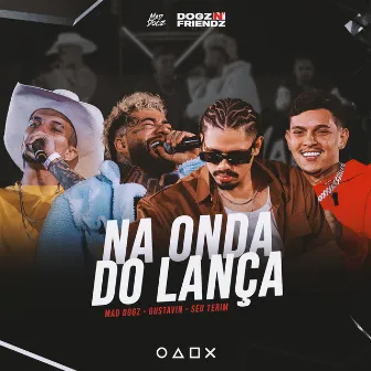 Na Onda do Lança (Ao Vivo) by Mc Gustavin Do GO