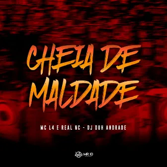 Cheia De Maldade by Mc L4