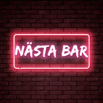 NÄSTA BAR by Discodrängen