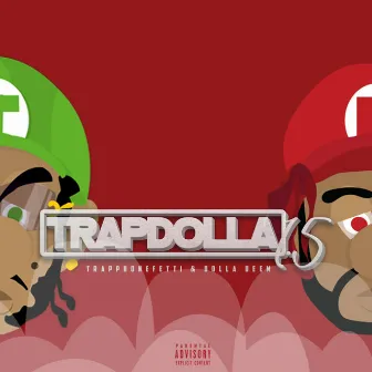 Trap Dolla 1.5 by Dolla Deem