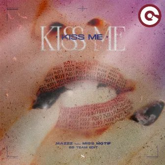 Kiss Me (BB Team Edit) by Miss Motif